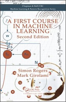 A First Course in Machine Learning by Simon Rogers