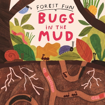 Forest Fun: Bugs in the Mud book