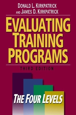 Evaluating Training Programs: The Four Levels book