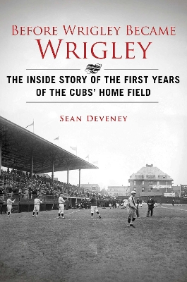 Before Wrigley Became Wrigley book