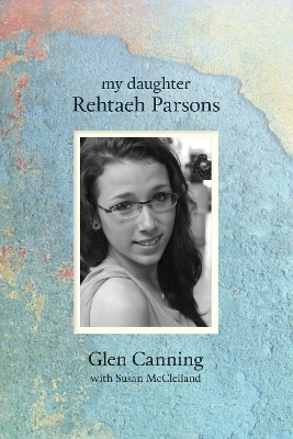 My Daughter Rehtaeh Parsons book