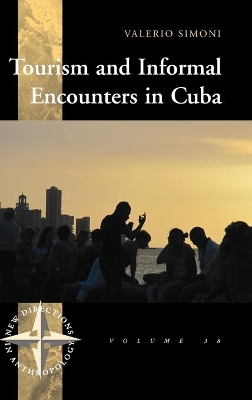 Tourism and Informal Encounters in Cuba by Valerio Simoni