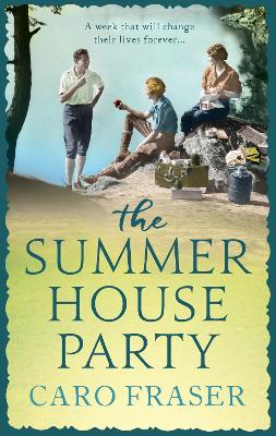 The Summer House Party by Caro Fraser