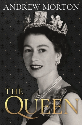 The Queen: 1926–2022 by Andrew Morton