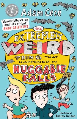 Extremely Weird Thing that Happened in Huggabie Falls by Adam Cece
