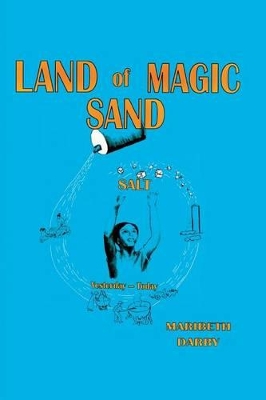 Land of Magic Sand Salt: Yesterday-Today book