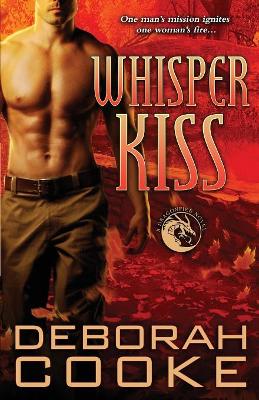 Whisper Kiss: A Dragonfire Novel by Deborah Cooke
