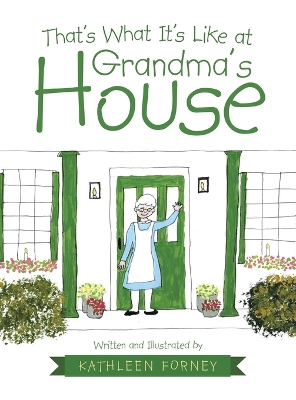 That's What It's Like at Grandma's House book