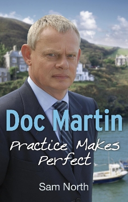 Doc Martin: Practice Makes Perfect book