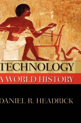 Technology by Daniel R. Headrick