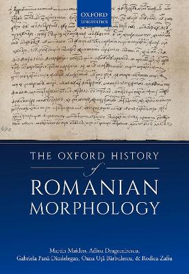 The Oxford History of Romanian Morphology book