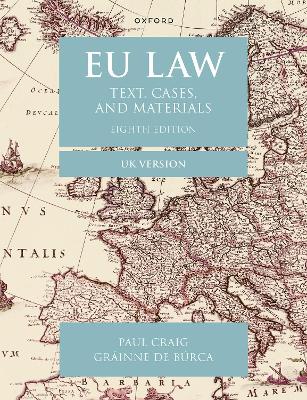 EU Law: Text, Cases, and Materials UK Version book