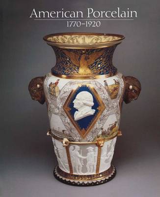 American Porcelain, 1770-1920 book