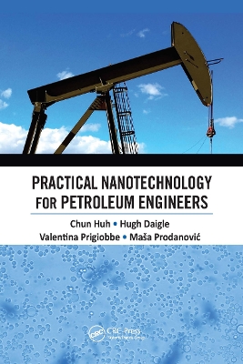 Practical Nanotechnology for Petroleum Engineers book