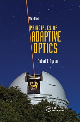 Principles of Adaptive Optics by Robert K. Tyson