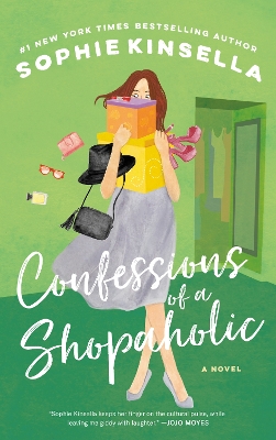 Confessions of a Shopaholic: A Novel by Sophie Kinsella