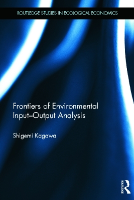 Frontiers of Environmental Input-Output Analysis book