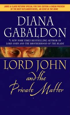 Lord John and the Private Matter by Diana Gabaldon