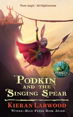 Podkin and the Singing Spear: The seventh in The World of Podkin One-Ear series book