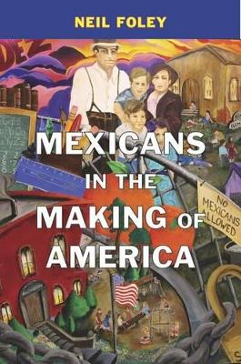 Mexicans in the Making of America book