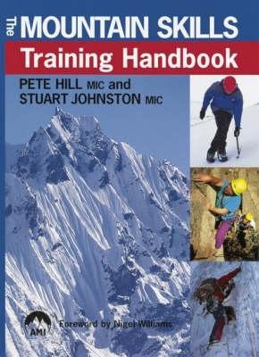 The Mountain Skills Training Handbook by Pete Hill