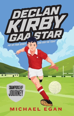 Declan Kirby – GAA Star: Championship Journey book