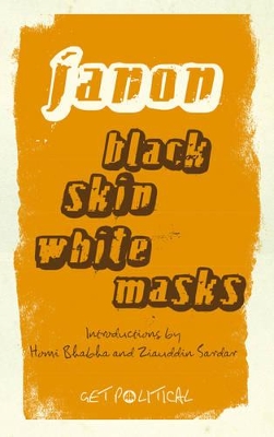 Black Skin, White Masks by Frantz Fanon