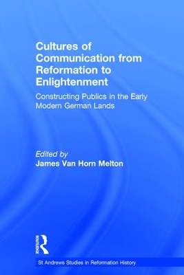 Cultures of Communication from Reformation to Enlightenment book