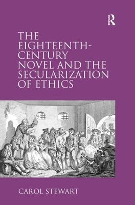Eighteenth-Century Novel and the Secularization of Ethics book