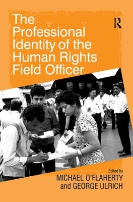 The Professional Identity of the Human Rights Field Officer book