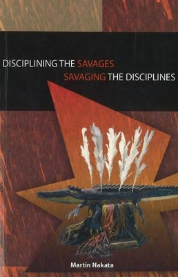 Disciplining the Savages Savaging the Disciplines book