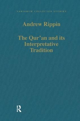 The Qur'an and its Interpretative Tradition book