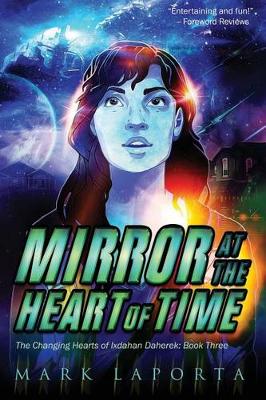 Mirror at the Heart of Time book