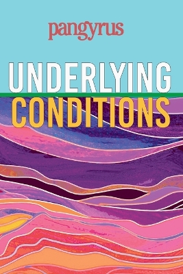 Underlying Conditions (Pangyrus 9) book