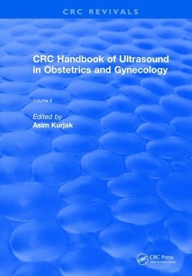 CRC Handbook of Ultrasound in Obstetrics and Gynecology, Volume II by Asim Kurjak