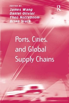 Ports, Cities, and Global Supply Chains by James Wang