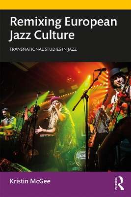 Remixing European Jazz Culture book