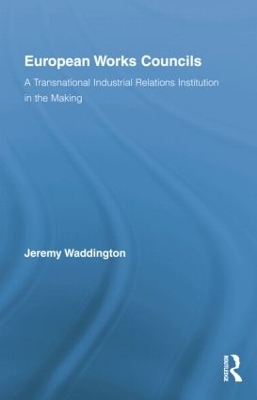 European Works Councils and Industrial Relations book