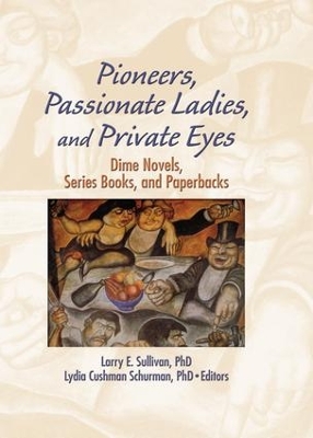 Pioneers, Passionate Ladies, and Private Eyes book