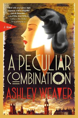 A Peculiar Combination: An Electra McDonnell Novel by Ashley Weaver