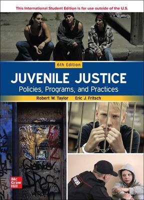 Juvenile Justice: Policies Programs and Practices ISE book