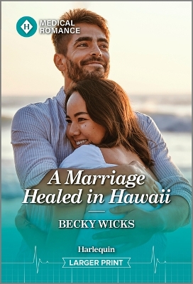 A Marriage Healed in Hawaii by Becky Wicks