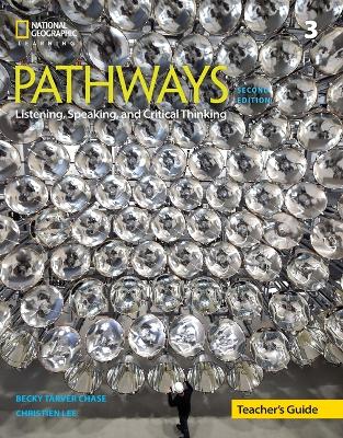 Pathways: Listening, Speaking, and Critical Thinking 3: Teacher's Guide by Rebecca Chase