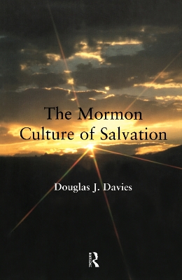 The Mormon Culture of Salvation book