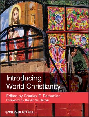 Introducing World Christianity by Charles E. Farhadian