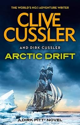 Arctic Drift: Dirk Pitt #20 by Clive Cussler