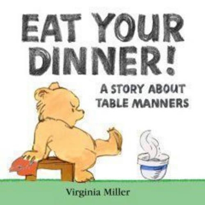 Eat Your Dinner! Board Book book