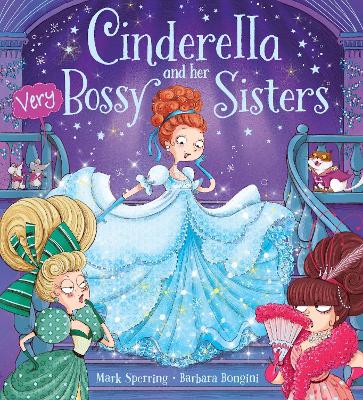 Cinderella and Her Very Bossy Sisters book