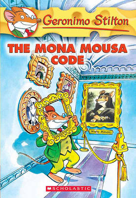 The Mona Mousa Code by Geronimo Stilton