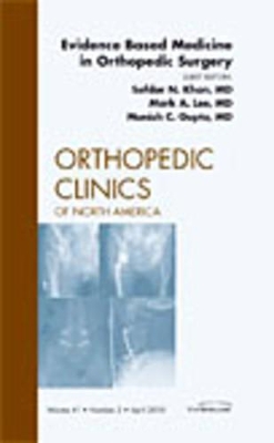 Evidence Based Medicine in Orthopedic Surgery, An Issue of Orthopedic Clinics book